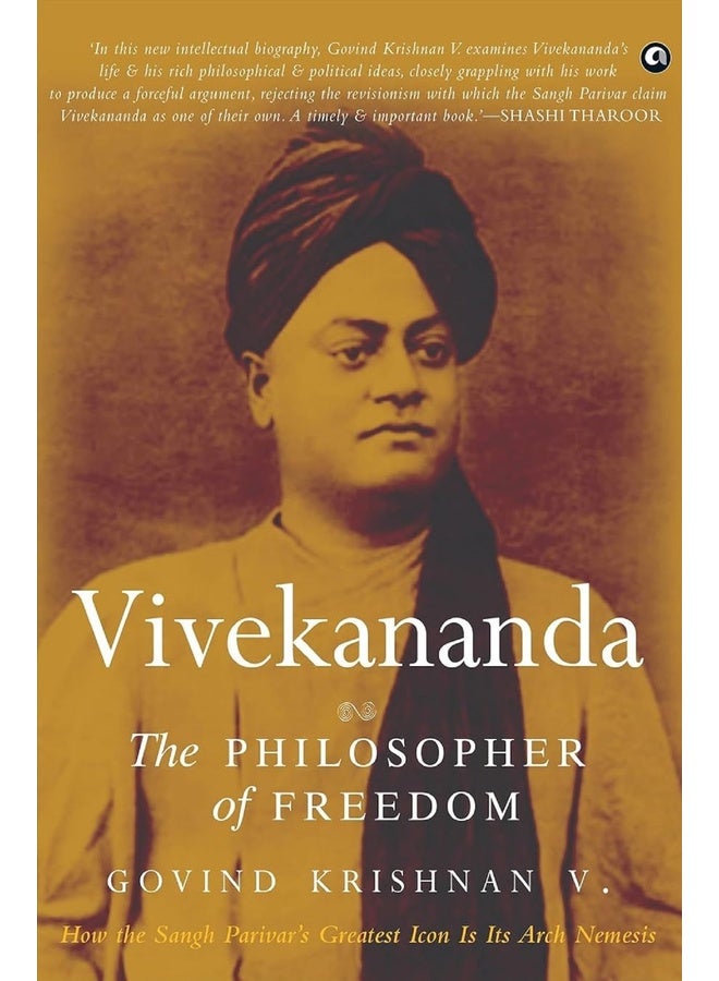Vivekananda : The Philosopher of Freedom [Longlisted for the 2023 Tata Literature Live! First Book Award (Non -Fiction )]